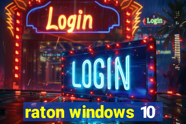 raton windows 10